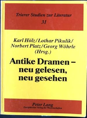 Imagen del vendedor de Antike Dramen - neu gelesen, neu gesehen : Beitrge zur Antikenrezeption in der Gegenwart. Trierer Studien zur Literatur ; Bd. 31 a la venta por books4less (Versandantiquariat Petra Gros GmbH & Co. KG)