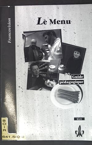 Imagen del vendedor de Le menu - Un film de Frdric Laffont: Livrt pdagogique. Francovision; a la venta por books4less (Versandantiquariat Petra Gros GmbH & Co. KG)