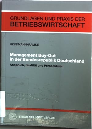 Bild des Verkufers fr Management buy out in der Bundesrepublik Deutschland : Anspruch, Realitt und Perspektiven. Grundlagen und Praxis der Betriebswirtschaft ; Bd. 58 zum Verkauf von books4less (Versandantiquariat Petra Gros GmbH & Co. KG)