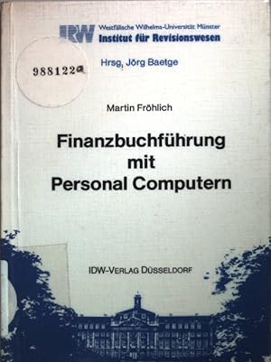 Image du vendeur pour Finanzbuchfhrung mit Personal-Computern : Vorschlge fr e. gesetzesadquate Gestaltung von Programmen u. Verfahren. mis en vente par books4less (Versandantiquariat Petra Gros GmbH & Co. KG)