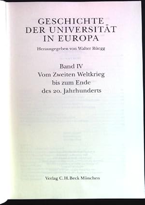 Bild des Verkufers fr Geschichte der Universitt in Europa. Band 4: Vom Zweiten Weltkrieg bis zum Ende des 20. Jahrhunderts. zum Verkauf von books4less (Versandantiquariat Petra Gros GmbH & Co. KG)