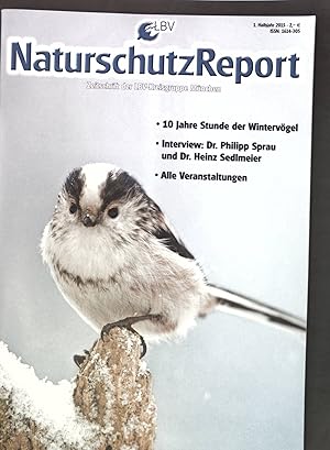 Bild des Verkufers fr 10 Jahre Stunde der Wintervgel; in: 1. Halbjahr 2015 Naturschutz-Report - Zeitschrift der LBV Kreisgruppe Mnchen; zum Verkauf von books4less (Versandantiquariat Petra Gros GmbH & Co. KG)