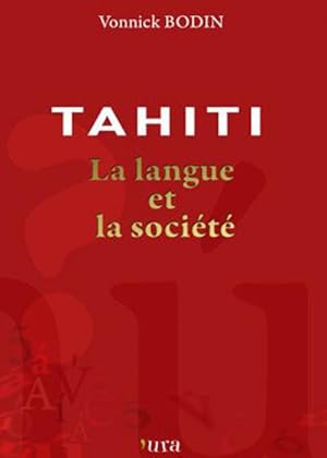 Tahiti la langue et la société