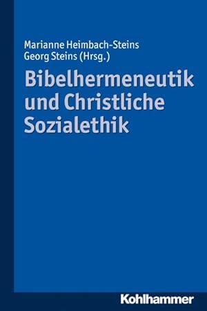 Bild des Verkufers fr Bibelhermeneutik und Christliche Sozialethik zum Verkauf von unifachbuch e.K.