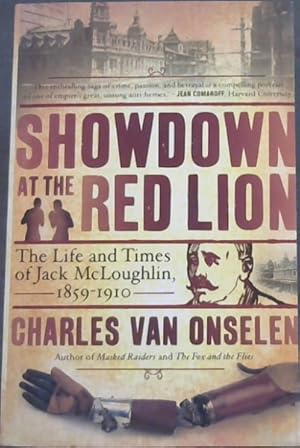 Immagine del venditore per Showdown at the Red Lion (The Life and Time of Jack McLoughlin 1859 - 1910) venduto da Chapter 1