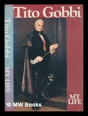 Seller image for My life / Tito Gobbi (With Ida Cook) for sale by MW Books