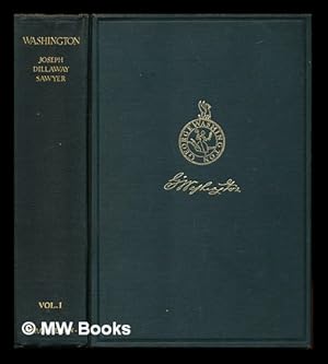 Imagen del vendedor de Washington / by Joseph Dillaway Sawyer: volume I a la venta por MW Books