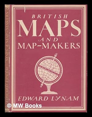 Imagen del vendedor de British maps and map-makers / Edward Lynam a la venta por MW Books