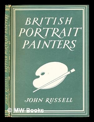 Seller image for British portrait painters / John Russell for sale by MW Books