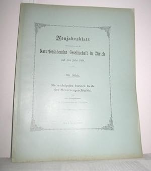 Bild des Verkufers fr 116. Neujahrsblatt der Naturforschenden Gesellschaft auf das Jahr 1914 (Die wichtigsten fossilen Reste des Menschengeschlechts) zum Verkauf von Antiquariat Zinnober