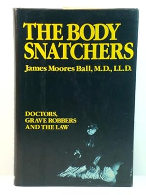 Bild des Verkufers fr The Body Snatchers zum Verkauf von PsychoBabel & Skoob Books