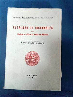 CATALOGO DE INCUNABLES DE LA Biblioteca pública de Palma de Mallorca