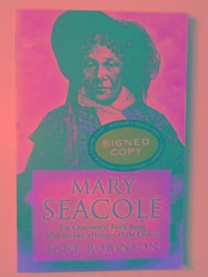 Bild des Verkufers fr Mary Seacole: the charismatic Black nurse who became a heroine of the Crimea zum Verkauf von Cotswold Internet Books