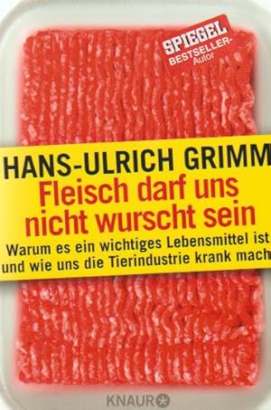 Bild des Verkufers fr Fleisch darf uns nicht wurscht sein: Warum es ein wichtiges Lebensmittel ist und wie uns die Tierindustrie krank macht zum Verkauf von Falkensteiner