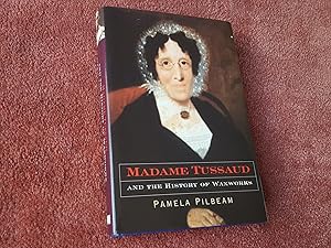 Image du vendeur pour MADAME TUSSAUD AND THE HISTORY OF THE WAXWORKS mis en vente par Ron Weld Books