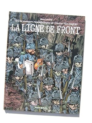 Imagen del vendedor de Une aventure rocambolesque de Vincent Van Gogh : La Ligne de Front a la venta por Domifasol