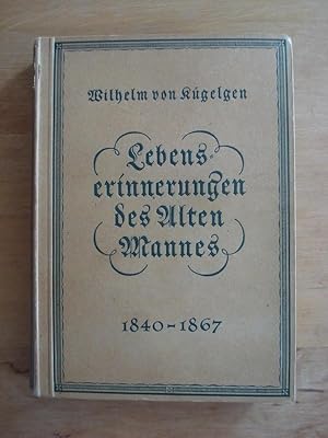 Lebenserinnerungen des Alten Mannes in Briefen an seinen Bruder Gerhard 1840 - 1867 (mit Exlibris...