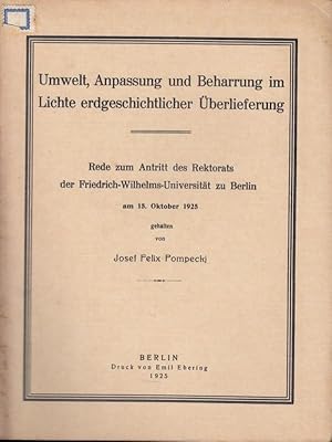 Bild des Verk�ufers f�r Umwelt, Anpassung und Beharrung im Lichte erdgeschichtlicher �berlieferung. Rede zum Antritt des Rektorats der Friedrich-Wilhelms-Universit�t zu Berlin am 15. Oktober 1925. zum Verkauf von Antiquariat Carl Wegner