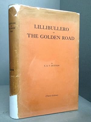 Image du vendeur pour LILLIBULLERO or THE GOLDEN ROAD mis en vente par Chaucer Bookshop ABA ILAB