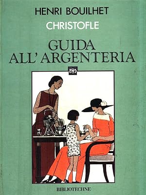 Seller image for Guida all'argenteria for sale by Librodifaccia