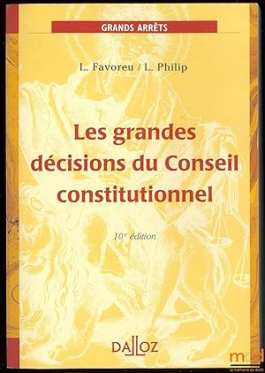 Image du vendeur pour LES GRANDES DCISIONS DU CONSEIL CONSTITUTIONNEL, 10med., coll. Droit Public mis en vente par La Memoire du Droit