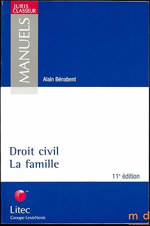 Bild des Verkufers fr DROIT CIVIL: LA FAMILLE, 11med., coll. Juris Classeur, srie Manuels zum Verkauf von La Memoire du Droit