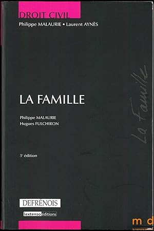 Image du vendeur pour LA FAMILLE, 3me d.  jour au 15 novembre 2008, coll. Droit civil mis en vente par La Memoire du Droit