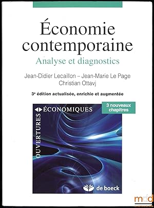 Seller image for CONOMIE CONTEMPORAINE. ANALYSE ET DIAGNOSTICS, 3ed. actualise, enrichie et augmente, coll. Ouvertures conomiques for sale by La Memoire du Droit