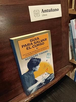 Imagen del vendedor de Guia para salvar el curso a la venta por Libros Antuano