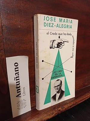 Imagen del vendedor de El credo que ha dado sentido a mi vida a la venta por Libros Antuano