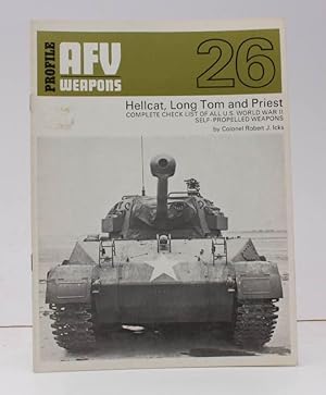 Imagen del vendedor de Hellcat, Long Tom and Priest. Complete Check List of all US World War II Self-Propelled Weapons. [AFV Weapons Profile 26]. BRIGHT, CLEAN COPY IN WRAPPERS a la venta por Island Books