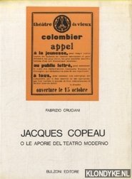 Imagen del vendedor de Jacques Copeau o le Aporie del teatro Moderno a la venta por Klondyke