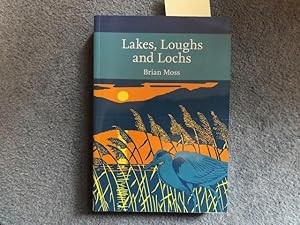 Lakes, Loughs and Lochs (Collins New Naturalist Library, Book 128)