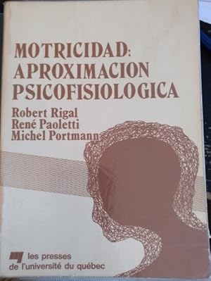 Seller image for MOTRICIDAD: APROXIMACION PSICOFISIOLOGICA. for sale by Libreria Lopez de Araujo