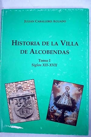 Bild des Verkufers fr Historia de la villa de Alcobendas, Tomo I zum Verkauf von Alcan Libros