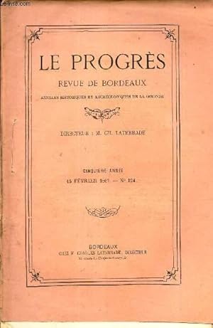 Seller image for LE PROGRES - N124 - 15 fev 1867 / Histoire litteraire de la Revolution Francaise / Etude sur les genealogies/ Etudes raisonnes sur le jeu des echecs (suite)/ Auguste Comte et Stuart Mill:Lettres de MM Roussel, Jonain, Avezac-Lavigne/ Ligue de l'ensei. for sale by Le-Livre