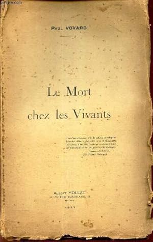 Seller image for LE MORT CHEZ LES VIVANTS. for sale by Le-Livre