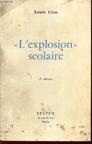 Seller image for L'EXPLOSION SCOLAIRE". for sale by Le-Livre