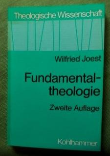 Fundamentaltheologie. Theologische Grundlagen- und Methodenprobleme. Theologische Wissenschaft Ba...