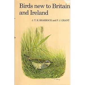 Image du vendeur pour Birds new to Britain and Ireland: Original accounts from the monthly journal British Birds mis en vente par Buteo Books