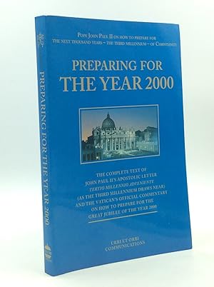 Immagine del venditore per PREPARING FOR THE YEAR 2000: The Complete Text of John Paul II's Apostolic Letter TERTIO MILLENNIO ADVENIENTE and the Vatican's Official Commentary on How to Prepare for the Great Jubilee of the Year 2000 venduto da Kubik Fine Books Ltd., ABAA