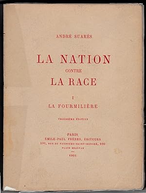 La Nation contre la Race. Tome I : La Fourmilière [Commentaires, II]