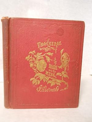 Image du vendeur pour The Rose and the Ring: or, The History of Prince Giglio and Prince Bulbo. A Fireside Pantomime for Great and Small Children mis en vente par Gil's Book Loft