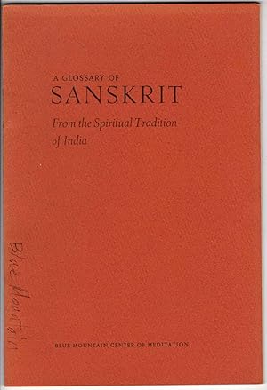A Glossary of Sanskrit: From the Spiritual Tradition of India