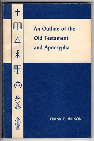 Seller image for An Outline of the Old Testament and Apocrypha for sale by Recycled Books & Music