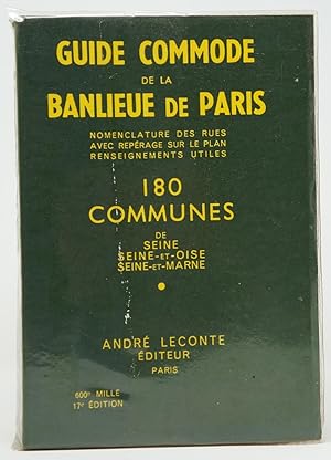 Guide Commode de la Banlieue de Paris: Indicateur des Rues de 180 COmmunes de Seine Seine-et-Oise...