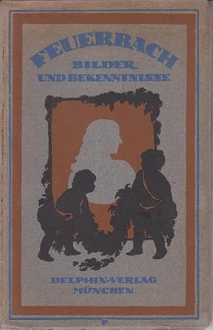 Seller image for Feuerbach - Bilder und Bekenntnisse. for sale by Allg�uer Online Antiquariat