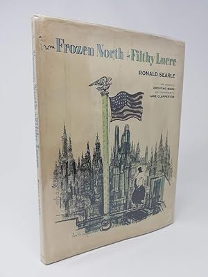 From Frozen North to Filthy Lucre, with Remarks By Groucho Marx and Commentaries By Jane Clapperton