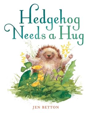 Imagen del vendedor de Hedgehog Needs a Hug (Hardcover) a la venta por Grand Eagle Retail