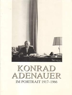 Bild des Verkufers fr Konrad Adenauer im Portrait 1917 - 1966. zum Verkauf von Versandantiquariat Boller